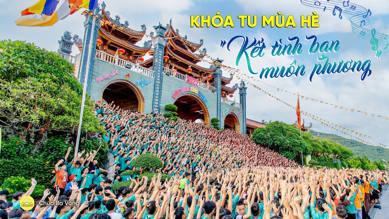 Bài hát: Khóa tu mùa hè - kết tình bạn muôn phương | Khóa tu mùa hè chùa Ba Vàng