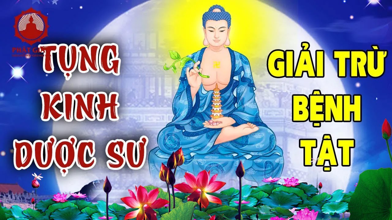Tụng Kinh Dược Sư Giải Trừ Bệnh Tật (Không Quảng Cáo) | PGVN